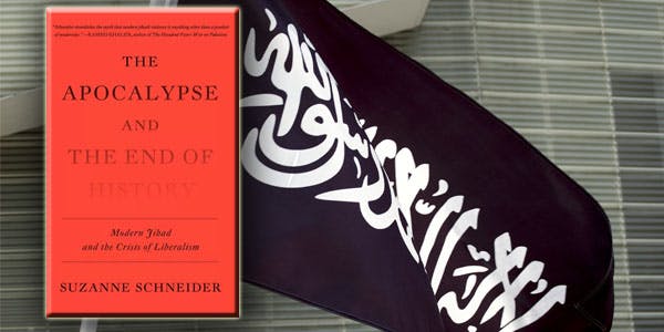 Suzanne Schneider, The Apocalypse and the End of History: Modern Jihad and the Crisis of Liberalism (Verso Books, 2021).