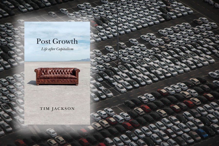 Tim Jackson, Post Growth: Life after Capitalism. London 2021