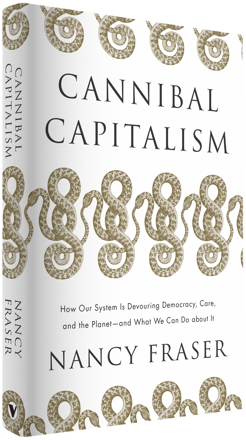 Nancy Fraser: Cannibal Capitalism. How Our System Is Devouring Democracy, Care, and the Planet—and What We Can Do About It. Verso, September 2022