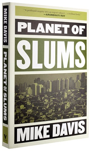Mike Davis: Planet of Slums. Verso 2017