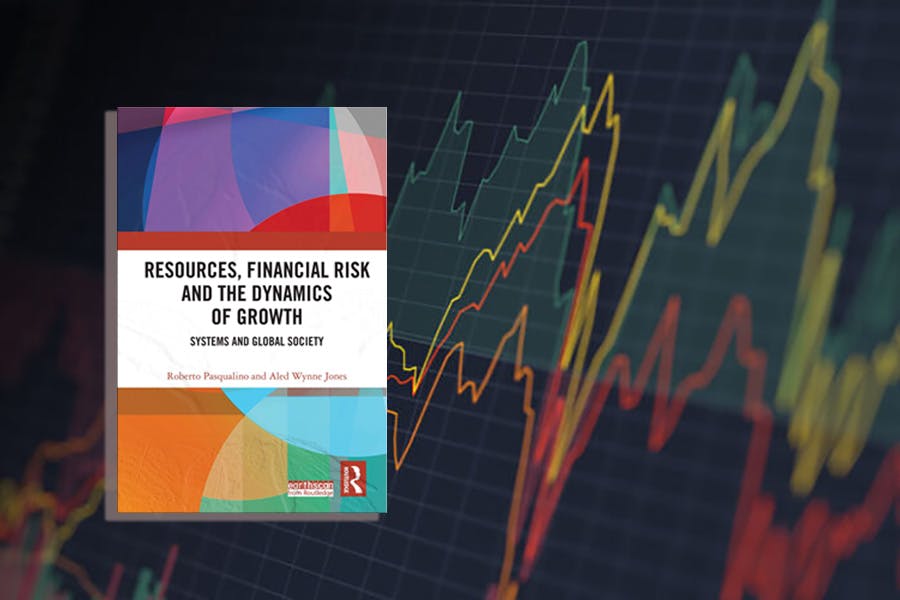 Roberto Pasqualino, Aled Wynne Jones: Resources, Financial Risk and the Dynamics of Growth Systems and Global Society. Routledge 2022