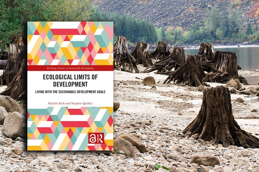 Kaitlin Kish, Stephen Quilley: Ecological Limits of Development Living with the Sustainable Development Goals. Routledge 2022